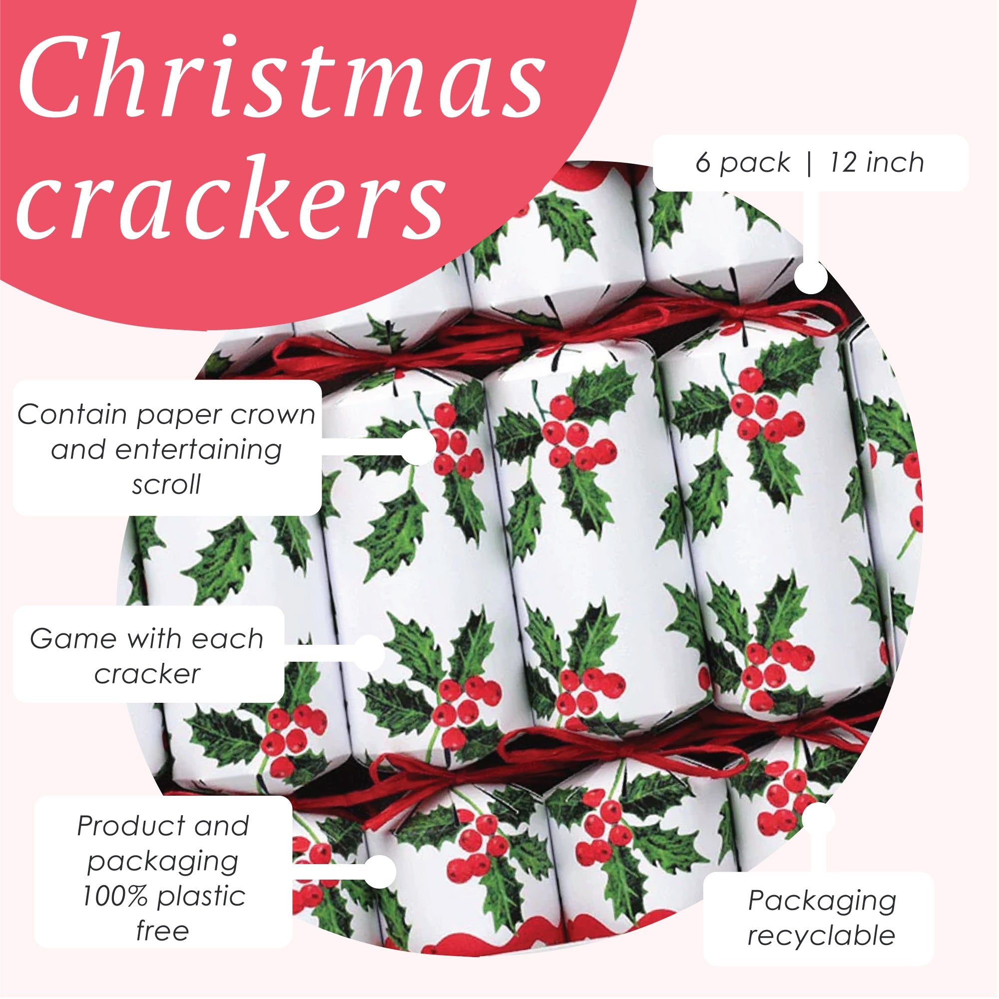 Holly White Christmas Crackers - 6 Pack |  Christmas Decor |