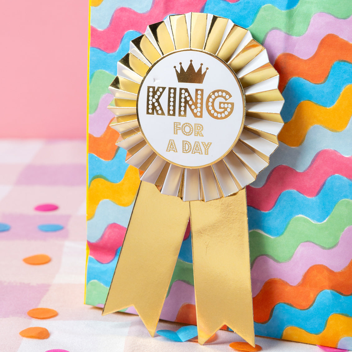 Gold King For A Day Rosette Badge | Birthday Supplies |
